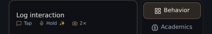 The Log interaction bar — tap to type, hold for a memo, a reminder, or a staff note, double-tap for the camera — beside the Behavior/Academics toggle